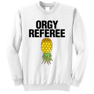 Orgy Referee Adult Humor Swinger Group Sex Freak Gift Sweatshirt