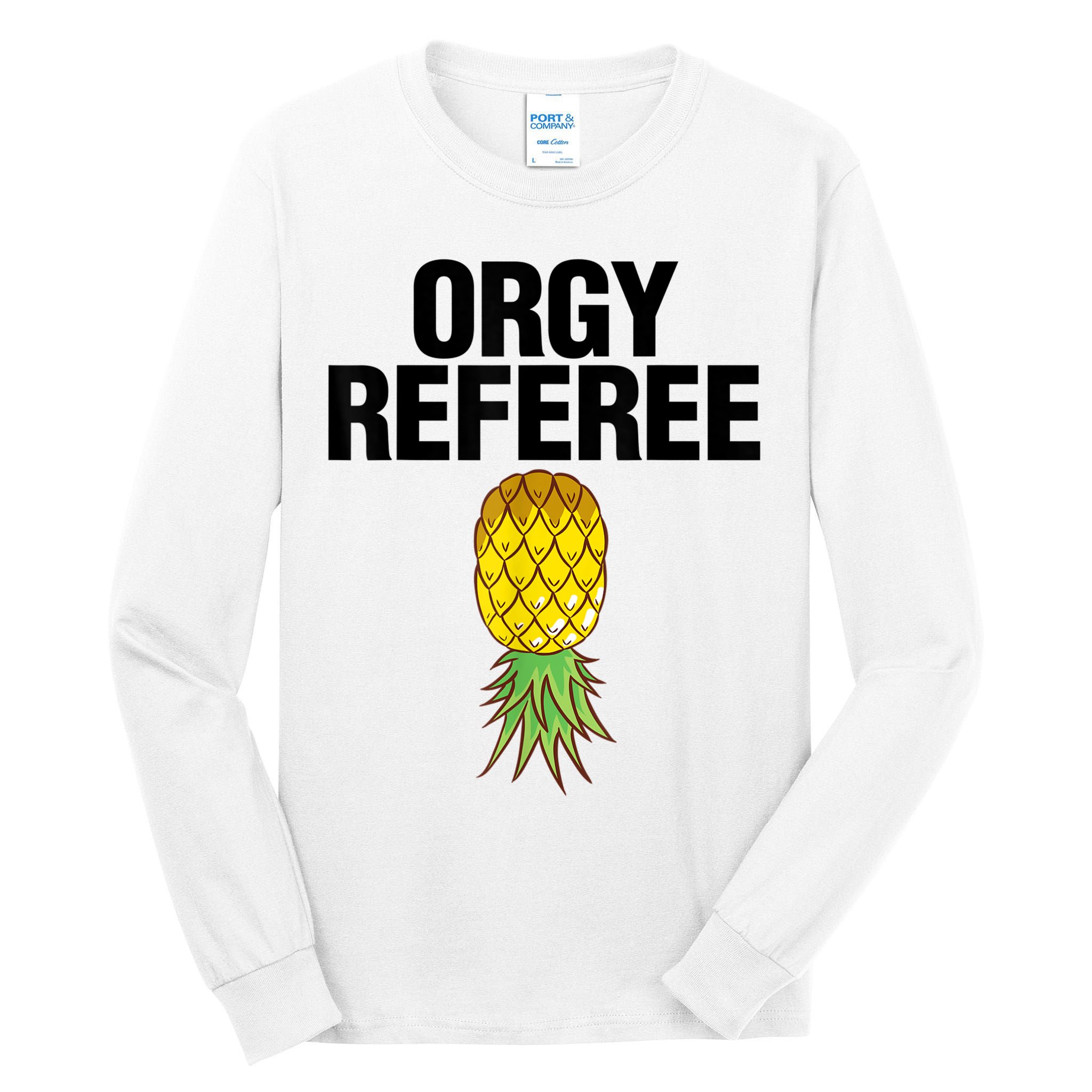 Orgy Referee Adult Humor Swinger Group Sex Freak Gift Tall Long Sleeve T-Shirt