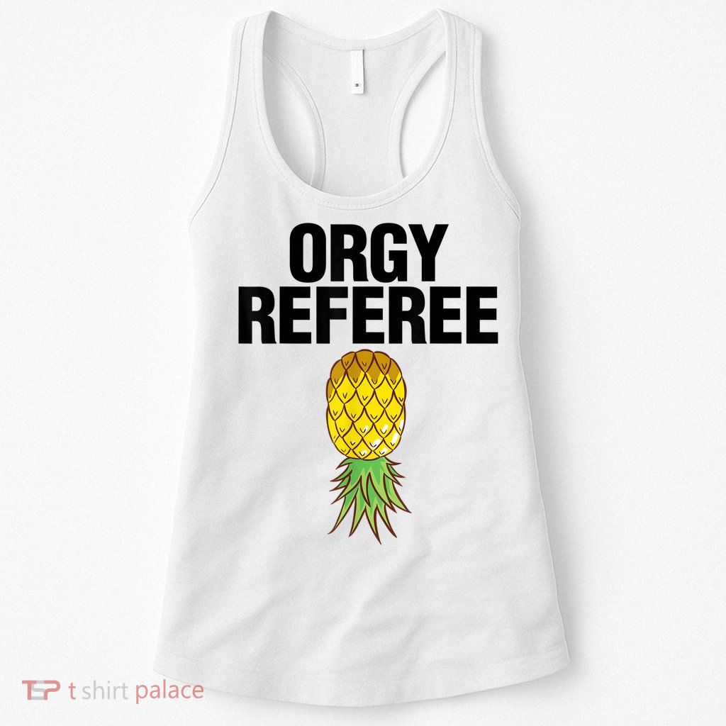 Orgy Referee Adult Humor Swinger Group Sex Freak Gift Womens Tank Top