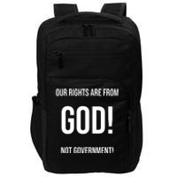 Our Rights Are From God Not Government Impact Tech Backpack