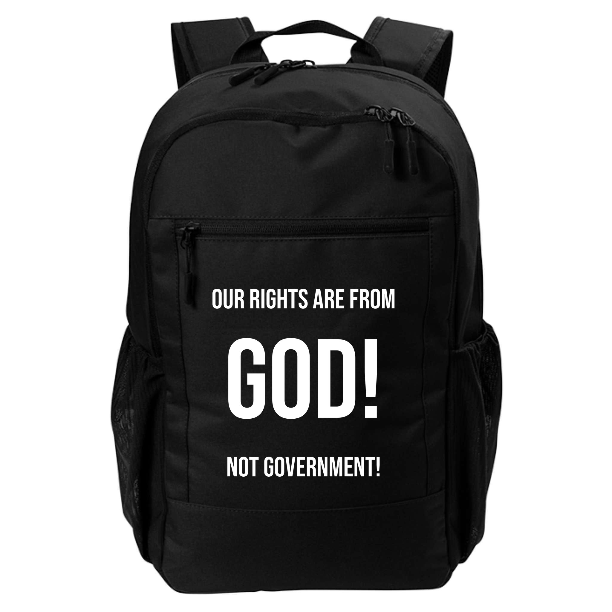 Our Rights Are From God Not Government Backpack