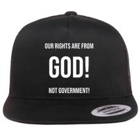 Our Rights Are From God Not Government Flatbill Hat