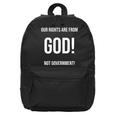 Our Rights Are From God Not Government 16 in Basic Backpack