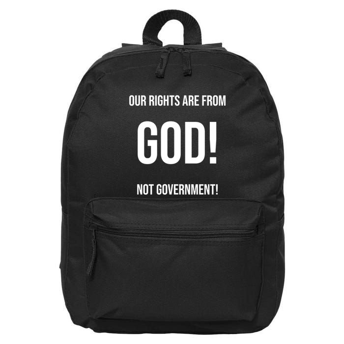 Our Rights Are From God Not Government 16 in Basic Backpack