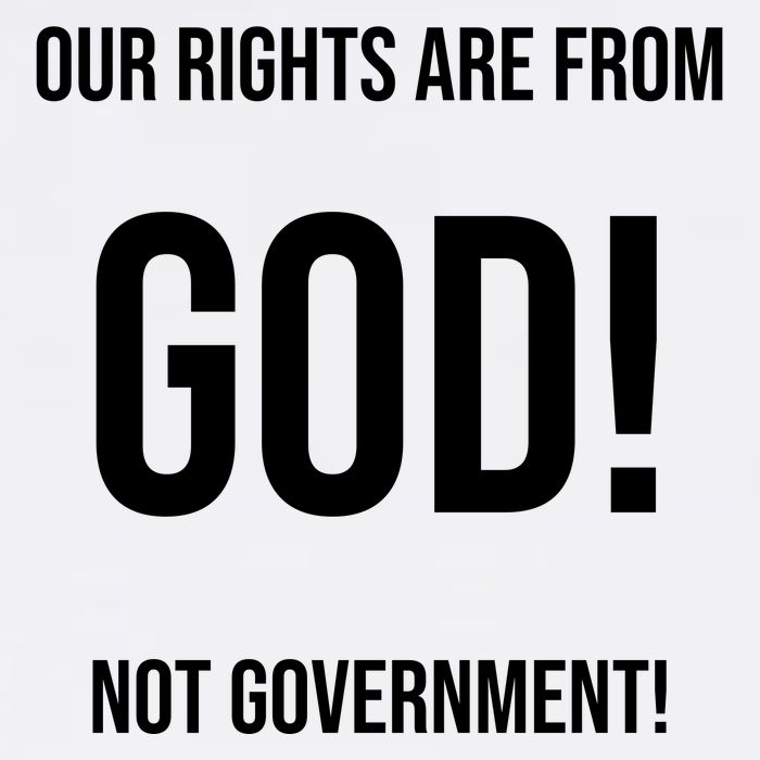 Our Rights Are From God Not Government Garment-Dyed Sweatshirt