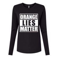 Orange Lies Matter Resist Anti Trump Womens Cotton Relaxed Long Sleeve T-Shirt