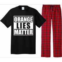 Orange Lies Matter Resist Anti Trump Pajama Set