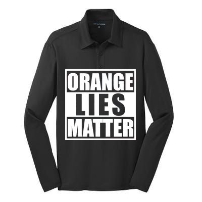 Orange Lies Matter Resist Anti Trump Silk Touch Performance Long Sleeve Polo