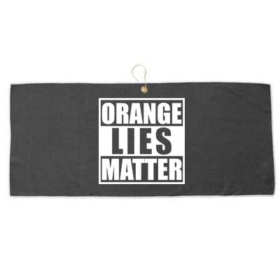 Orange Lies Matter Resist Anti Trump Large Microfiber Waffle Golf Towel