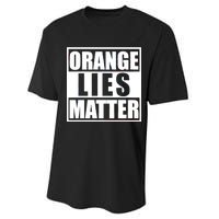 Orange Lies Matter Resist Anti Trump Performance Sprint T-Shirt