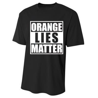 Orange Lies Matter Resist Anti Trump Performance Sprint T-Shirt