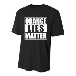 Orange Lies Matter Resist Anti Trump Youth Performance Sprint T-Shirt