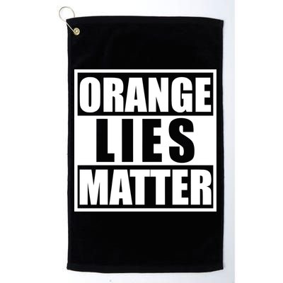 Orange Lies Matter Resist Anti Trump Golf Towel