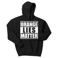 Orange Lies Matter Resist Anti Trump Kids Hoodie