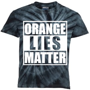 Orange Lies Matter Resist Anti Trump Kids Tie-Dye T-Shirt