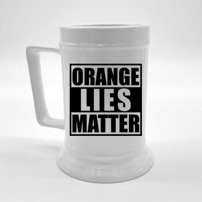 Orange Lies Matter Resist Anti Trump Beer Stein