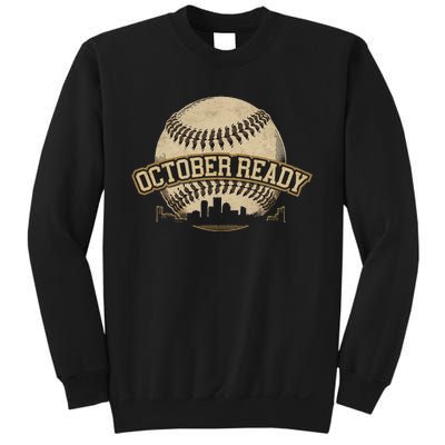 October Ready Baseball Design Perfect For Playoff Season Sweatshirt