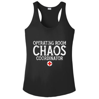 Operating Room Chaos Coordinator Funny RN Nurse Gift Ladies PosiCharge Competitor Racerback Tank