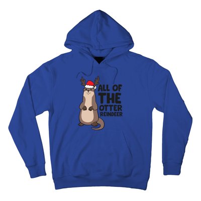 Otter Reindeer Christmas All Of The Otter Reindeer Gift Hoodie