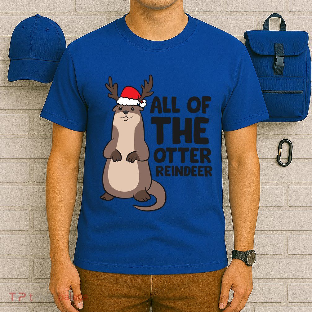 Otter Reindeer Christmas All Of The Otter Reindeer Gift T-Shirt