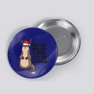 Otter Reindeer Christmas All Of The Otter Reindeer Gift Button