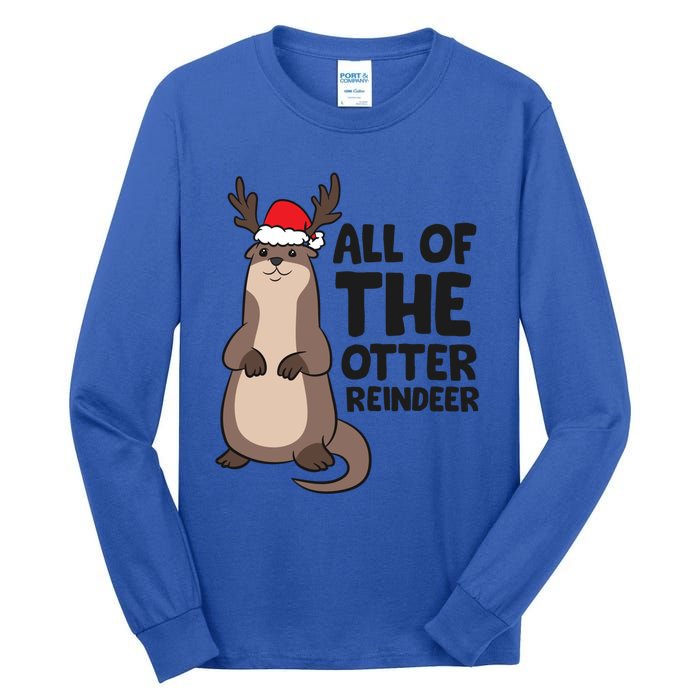 Otter Reindeer Christmas All Of The Otter Reindeer Gift Tall Long Sleeve T-Shirt