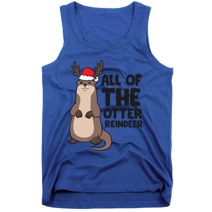 Otter Reindeer Christmas All Of The Otter Reindeer Gift Tank Top