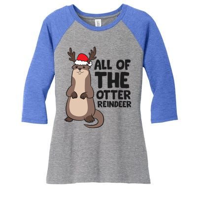 Otter Reindeer Christmas All Of The Otter Reindeer Gift Women's Tri-Blend 3/4-Sleeve Raglan Shirt