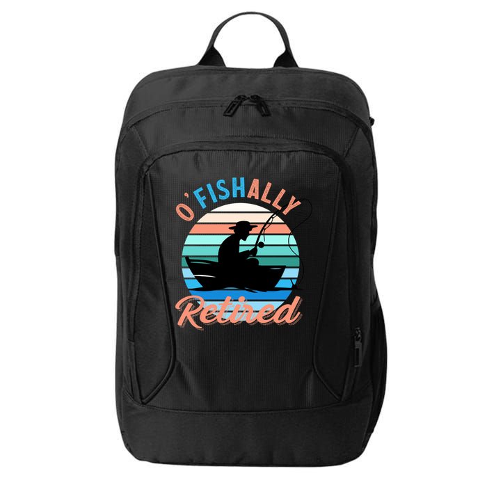 O'fishally Retired Dad Funny Fishing Father's Day Gift City Backpack