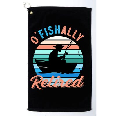 O'fishally Retired Dad Funny Fishing Father's Day Gift Golf Towel