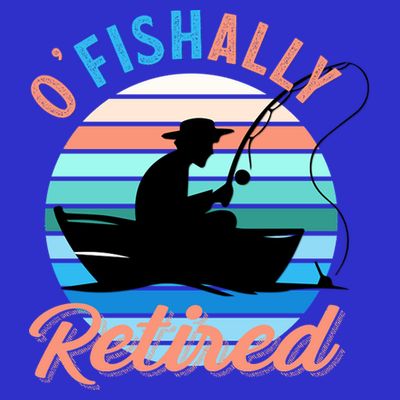 O'fishally Retired Dad Funny Fishing Father's Day Gift T-Shirt
