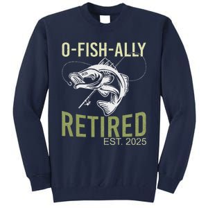 Ofishally Retired Est 2025 Fisherman Fishing Retirement Tall Sweatshirt