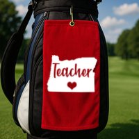 Oregon Teacher Red For Ed Golf Towel