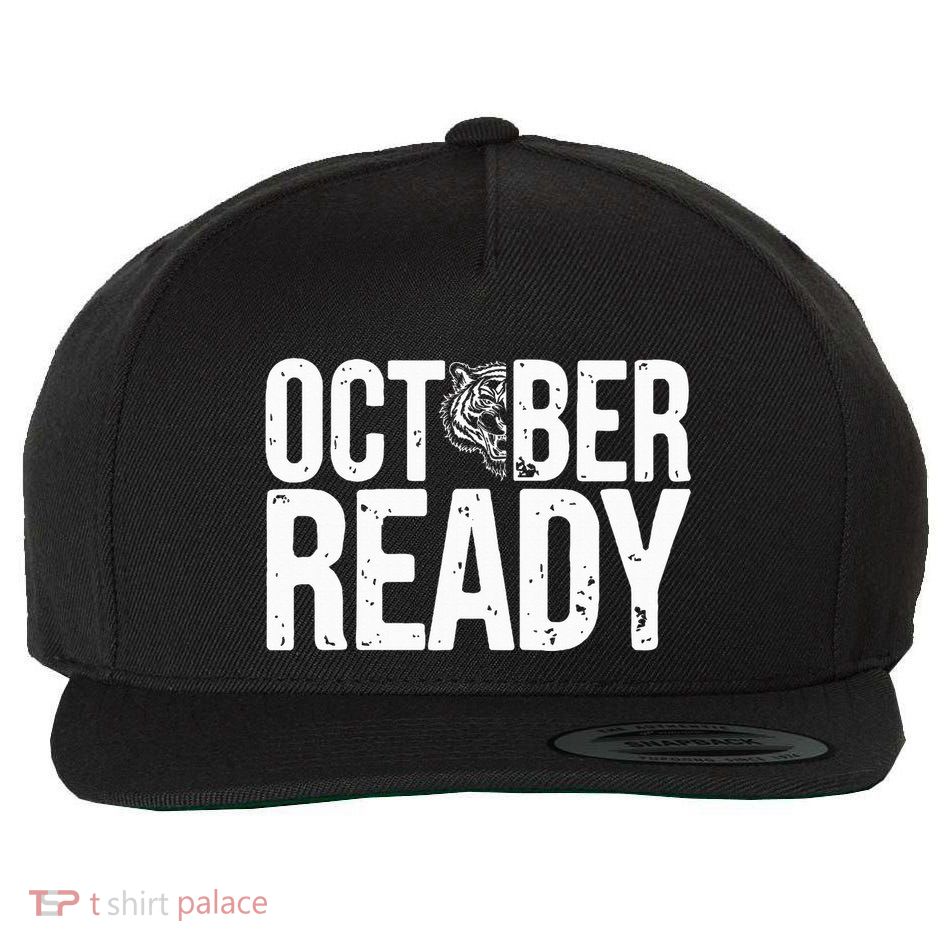 October Ready Funny For Ready Tiger Wool Snapback Cap