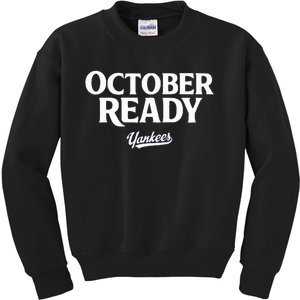 October Ready Funny For Ready Y.A.N.K.E.E.S Nickname Kids Sweatshirt