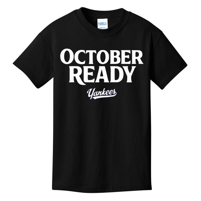 October Ready Funny For Ready Y.A.N.K.E.E.S Nickname Kids T-Shirt