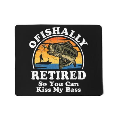 Ofishally Retired Funny Bass Fishing Retirement Gift For Men Mousepad