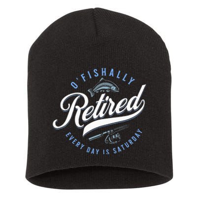 OFishally Retired Funny Fishing Short Acrylic Beanie