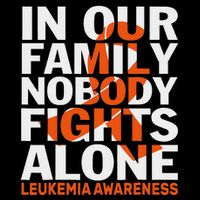 Orange Ribbon For Leukemia Awareness Family Support T-Shirt