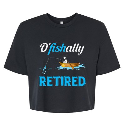 OFishally Retired Funny Fisherman Retirement Gift Bella+Canvas Jersey Crop Tee