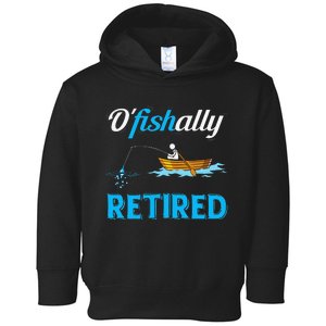 OFishally Retired Funny Fisherman Retirement Gift Toddler Hoodie