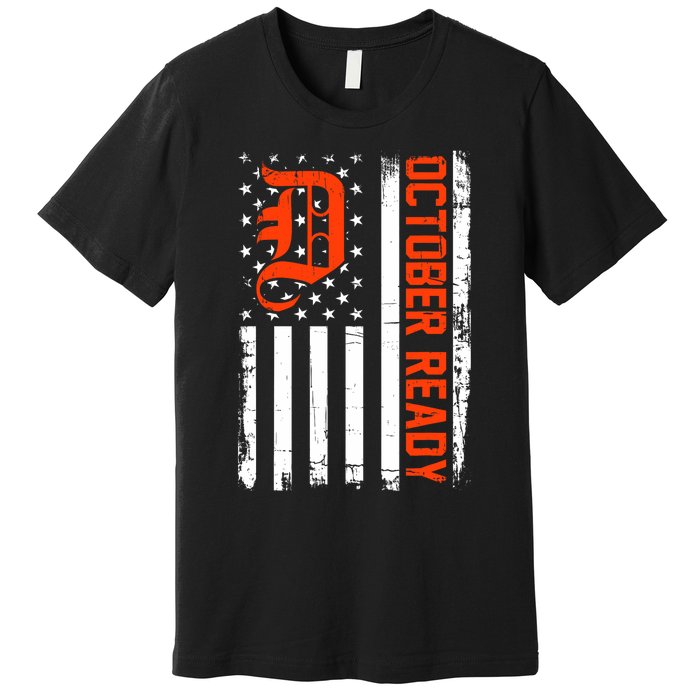 October Ready For Playoff Us Flag Matching Tiger Souvenir Premium T-Shirt