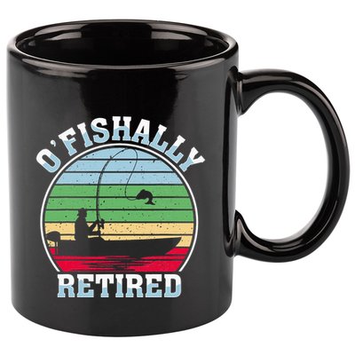 O'fishally Retired Fishing Retirement Fishers Fish 11oz C Handle Ceramic Mug