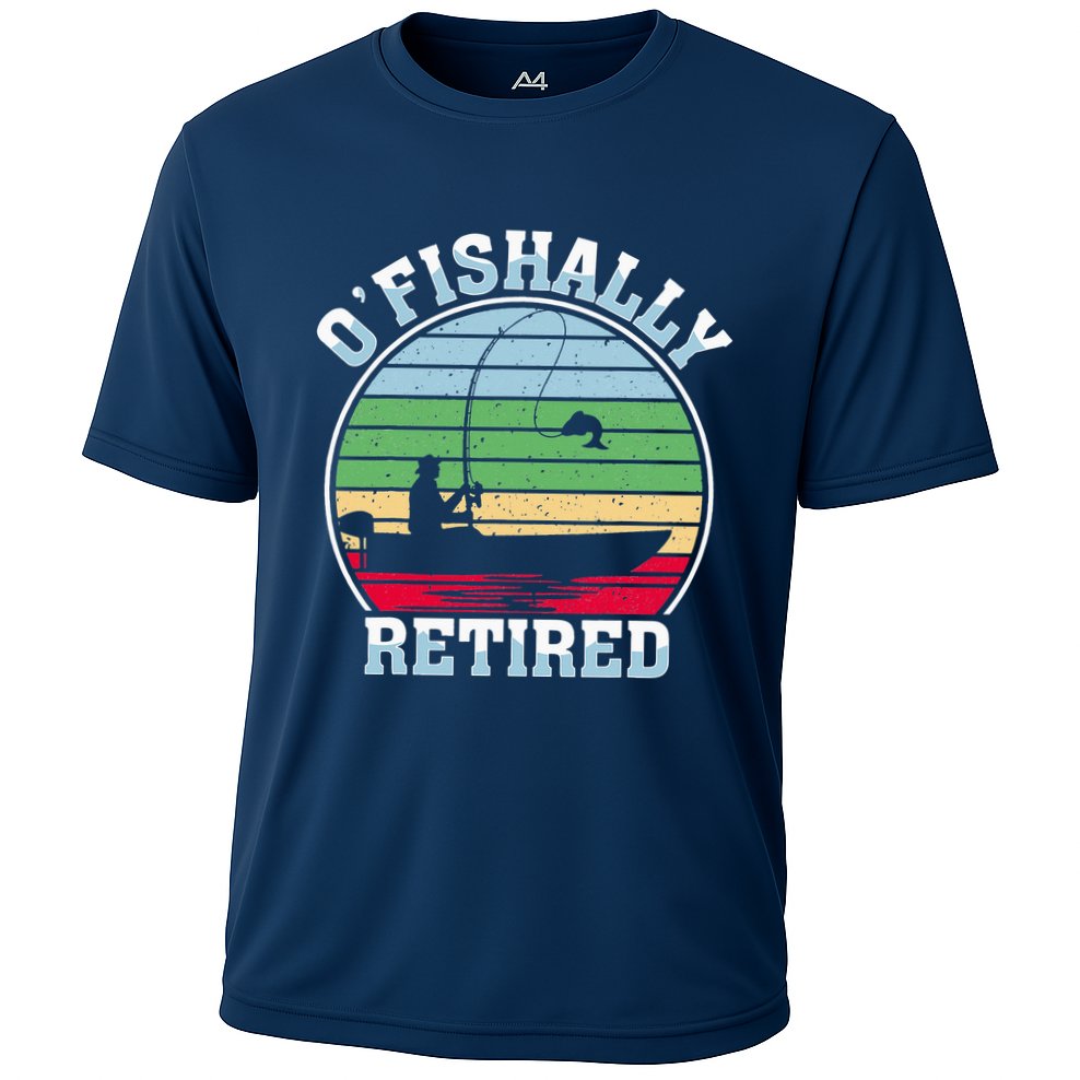 O'fishally Retired Fishing Retirement Fishers Fish Performance Shirt