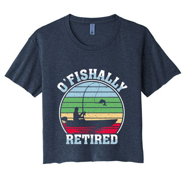 O'fishally Retired Fishing Retirement Fishers Fish Crop Top