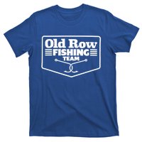 Old Row Fishing Team Funny Cute Gift T-Shirt