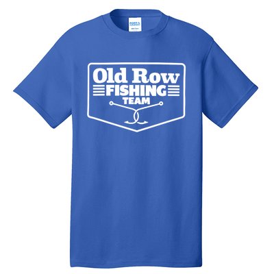 Old Row Fishing Team Funny Cute Gift Tall T-Shirt