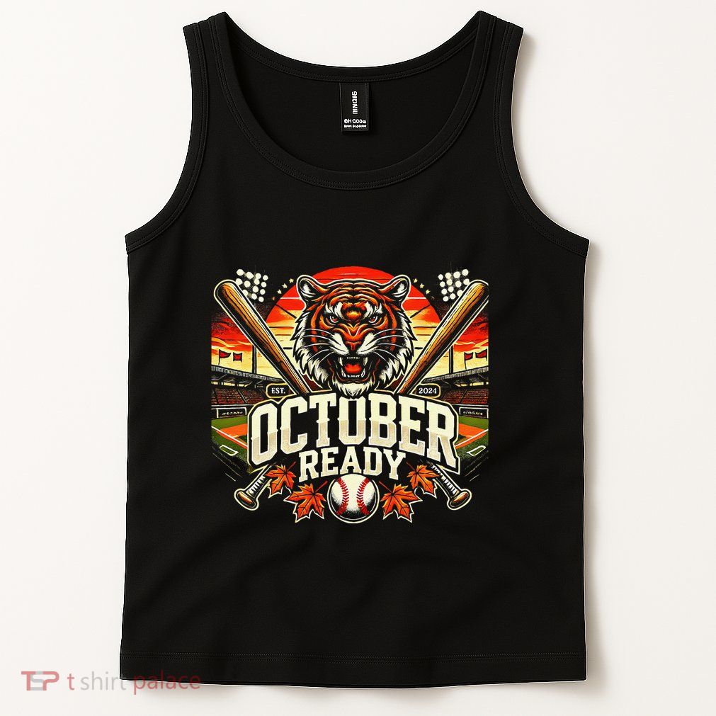 October Ready Funny For Ready Tiger Tank Top