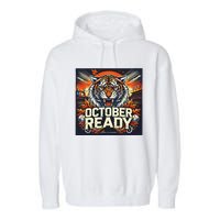 October Ready Funny For Ready Tiger Garment-Dyed Fleece Hoodie