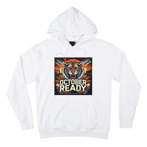 October Ready Funny For Ready Tiger Hoodie